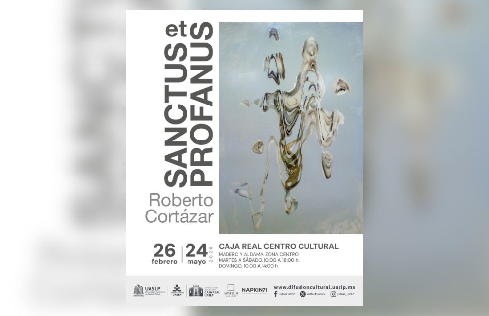 UASLP inaugura “Sanctus et Profanus”, exposición de Roberto Cortázar en ...